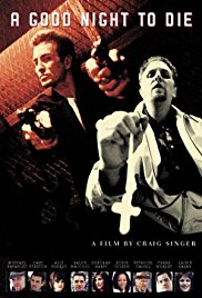 Watch Free A Good Night to Die (2003)