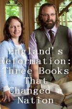 Watch Free Englands Reformation: Three Books That Changed a Nation (2017)