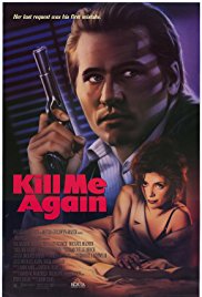 Watch Free Kill Me Again (1989)