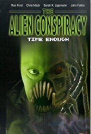Watch Free Time Enough: The Alien Conspiracy (2002)