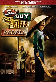 Watch Free Some Guy Who Kills People (2011)