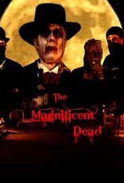 Watch Full Movie :The Magnificent Dead (2010)