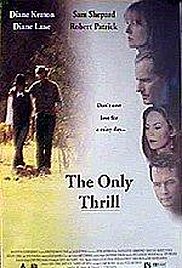 Watch Free The Only Thrill (1997)