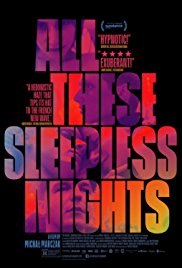 Watch Free All These Sleepless Nights (2016)