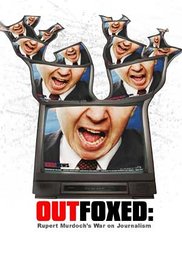 Watch Free Outfoxed: Rupert Murdochs War on Journalism (2004)